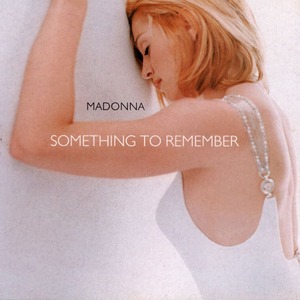 Виниловая пластинка и CD LP Madonna - Something To Remember (081227963965)