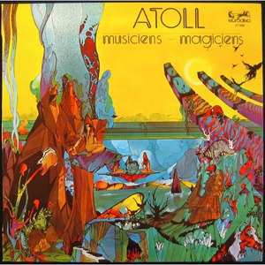 Виниловая пластинка и CD LP Atoll - Musiciens Magiciens -Hq- (3426300097873)