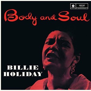 Виниловая пластинка и CD LP Holiday, Billie - Body & Soul -Hq- (8436542016797)