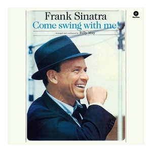 Виниловая пластинка и CD LP Frank Sinatra - Come Swing With Me! (8436542010214)