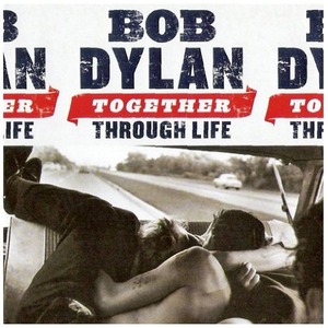 Виниловая пластинка и CD LP Bob Dylan - Together Through Life (0886974389316)