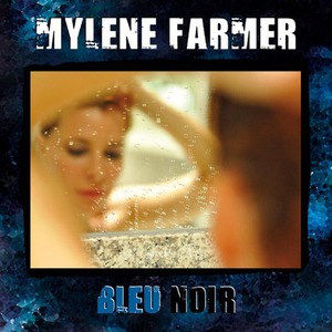 Виниловая пластинка и CD LP Farmer, Mylene - Bleu Noir (0602527555362)