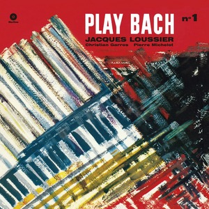 Виниловая пластинка и CD LP Loussier, Jacques/ Garros, Christian & Michelot, Pierre - Play Bach Vol.1 (8436542011587)