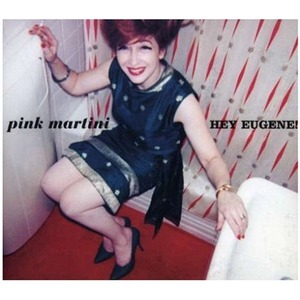 Виниловая пластинка и CD LP Pink Martini - Hey Eugene! (LP)