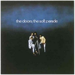 Виниловая пластинка и CD LP The Doors - The Soft Parade (LP)