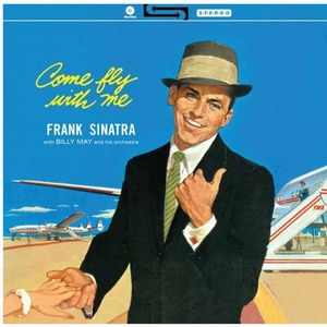 Виниловая пластинка и CD LP Frank Sinatra - Come Fly With Me (8436542010825)