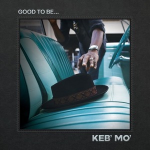 Виниловая пластинка и CD LP Keb Mo / Good To Be...