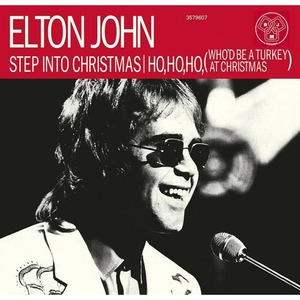 Виниловая пластинка и CD LP Elton John - Step Into Christmas / Ho, Ho, Ho (Whod Be A Turkey At Christmas) (Red Vinyl)