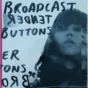 Виниловая пластинка и CD LP Broadcast - Tender Buttons