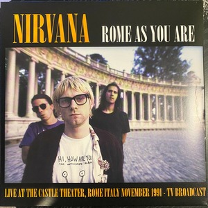 Виниловая пластинка и CD LP Nirvana - Rome As You Are (Live At The Castle Theatre, Rome, Italy, November 1991 TV Broadcast)