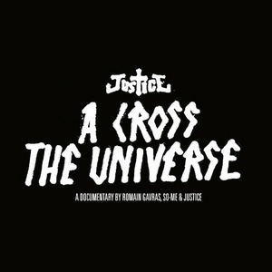 Виниловая пластинка и CD LP Justice - A Cross The Universe