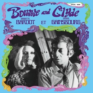 Виниловая пластинка и CD LP Brigitte Bardot et Serge Gainsbourg - Bonnie And Clyde