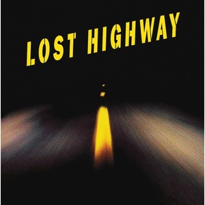 Виниловая пластинка и CD LP Various - Lost Highway (Original Motion Picture Soundtrack)