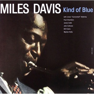 Виниловая пластинка и CD LP Miles Davis - Kind Of Blue